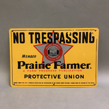 Load image into Gallery viewer, Prairie Farmer No Tresspassing Sign (12x8) (3 Available)
