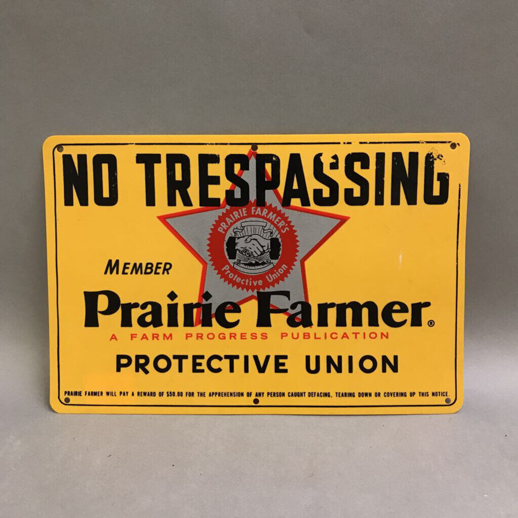 Prairie Farmer No Tresspassing Sign (12x8) (3 Available)