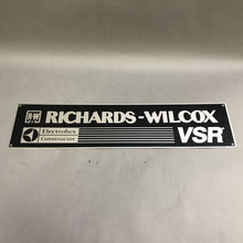 Load image into Gallery viewer, Richard Wilcox VSR Metal Sign (5x21)
