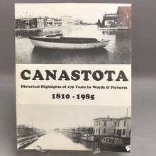 Load image into Gallery viewer, Canastota Historical Highlights of 175 Years in Works &amp; Pictures Book
