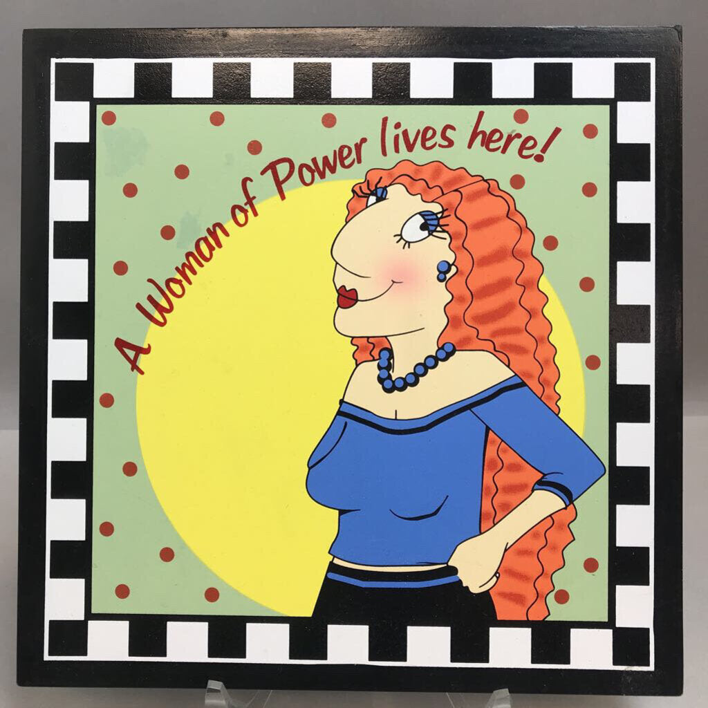 A Woman of Power Lives Here PLaque (10x10)