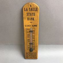 Load image into Gallery viewer, Vintage Lasalle State Bank Thermometer (3x12)
