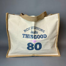 Load image into Gallery viewer, Not Everyone Looks This Good at 80 Printed Canvas Tote Bag (13x16x8")
