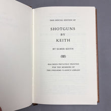 Load image into Gallery viewer, Shotguns by Keith - Elmer Keith Book (9.5x6.25)
