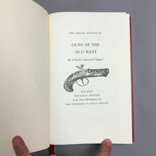 Load image into Gallery viewer, Guns of the Old West - Charles Chapel Book (9.5x6.5)
