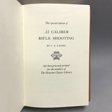 Load image into Gallery viewer, .22 Caliber Rifle Shooting - CS Landis Book (8.5x5.75)
