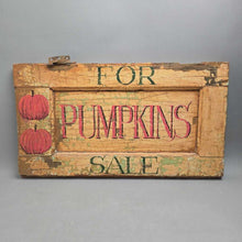 Load image into Gallery viewer, Painted Sign - Pumpkins For Sales (14x15.5)
