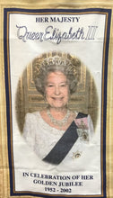 Load image into Gallery viewer, Vintage Queen Elizabeth II Golden Jubilee Tea Towel by Vista UK 1952-2002 (29x19)
